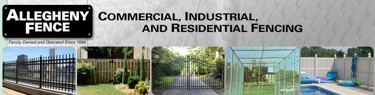 Allegheny Fence, commerical, industrial and residential fencing